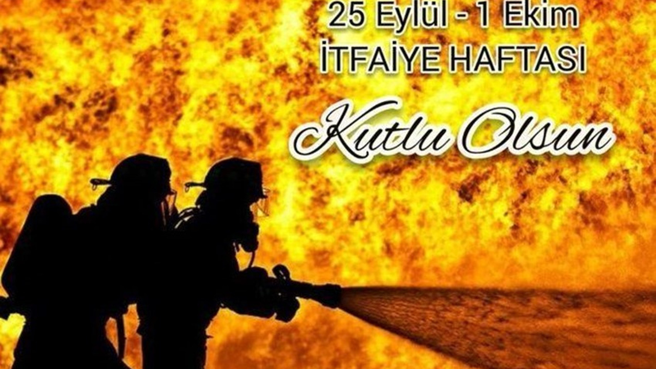 İtfaiye Haftası Kutlu Olsun