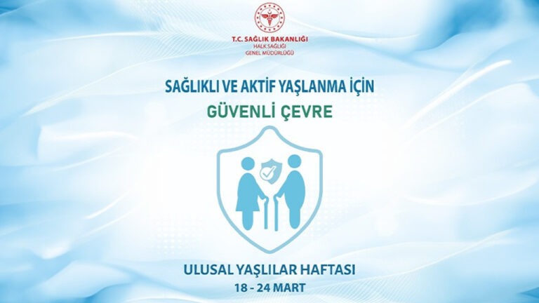 18- 24 Mart Yaşlılara Saygı Haftası