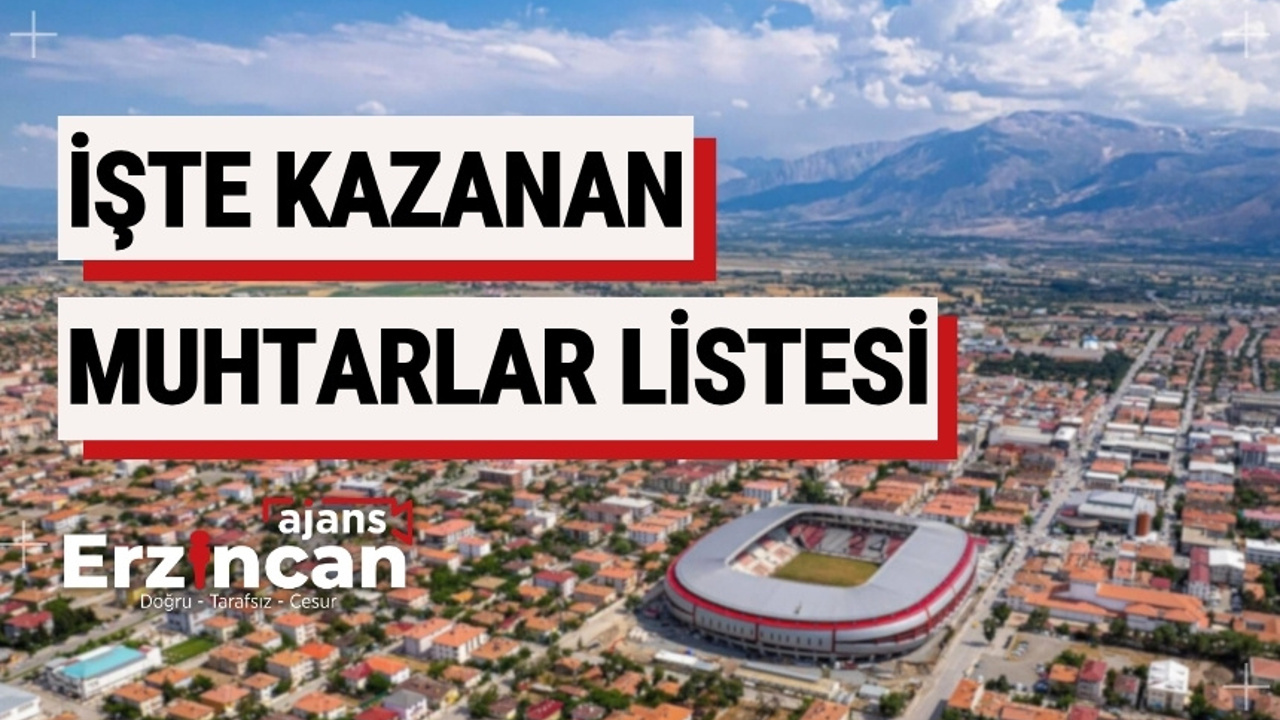 İşte Kazanan Muhtarlar Listesi