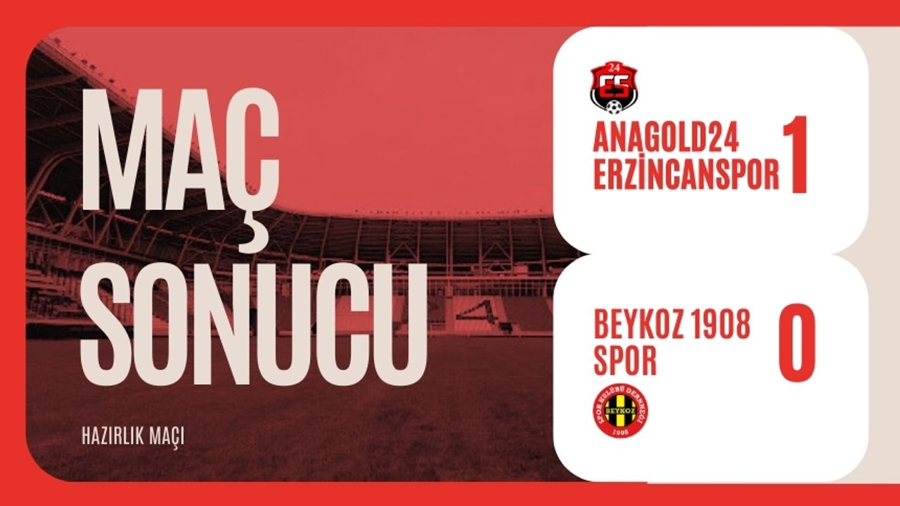 Erzincanspor Hazırlık Maçında Beykoz 1908 Sporu 1-0 Mağlup Etti