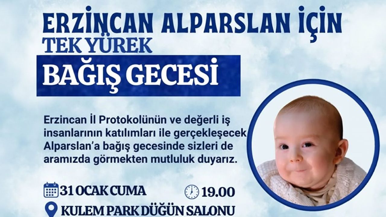 Haydi Erzincan! Alparslan Bebek İçin Tek Yürek Olalım