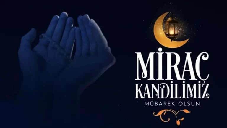 Miraç Kandilini İdrak Ediyoruz