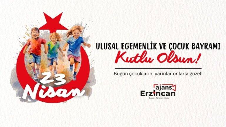 23 Nisan Ulusal Egemenlik ve Çocuk Bayramı Kutlu Olsun