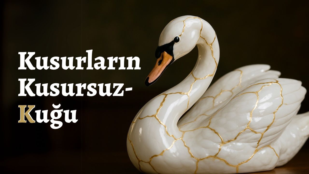 Kusurun Kusursuzluğu