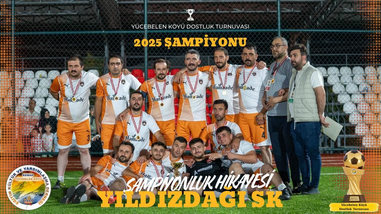 Yücebelen Köyü Dostluk Turnuvasında Şampiyon Yıldızdağıspor Oldu