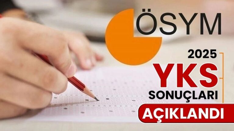 2025 YKS Yerleştirme Sonuçları Açıklandı