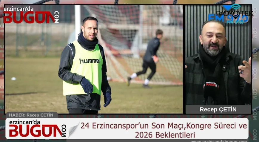 Recep Çetin ile Orta Saha'da 2025’e Veda, Gözler 24 Erzincanspor Kongresinde