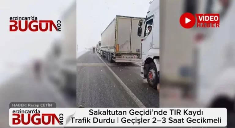 Sakaltutan Geçidi’nde TIR Kazası: Trafik Durdu, Geçişler 2–3 Saat Gecikmeli