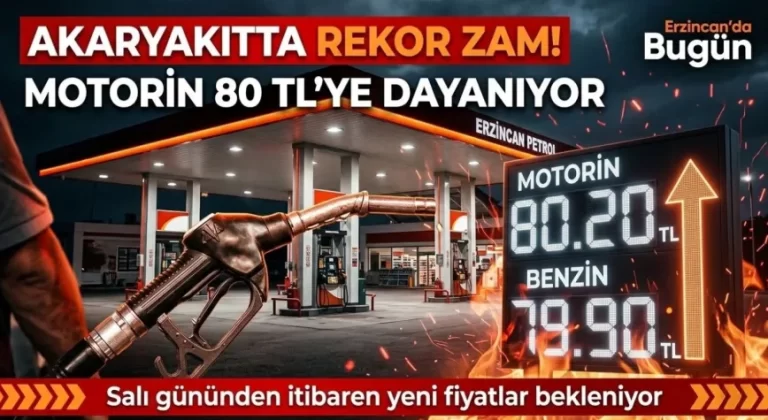 Akaryakıtta Tarihi Zirve Kapıda: Erzincan’da 80 TL Senaryosu