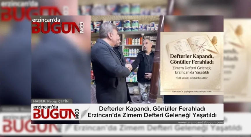 Erzincan’da Gönüllere Dokunan Gelenek: Zimem Defterleri Kapatıldı