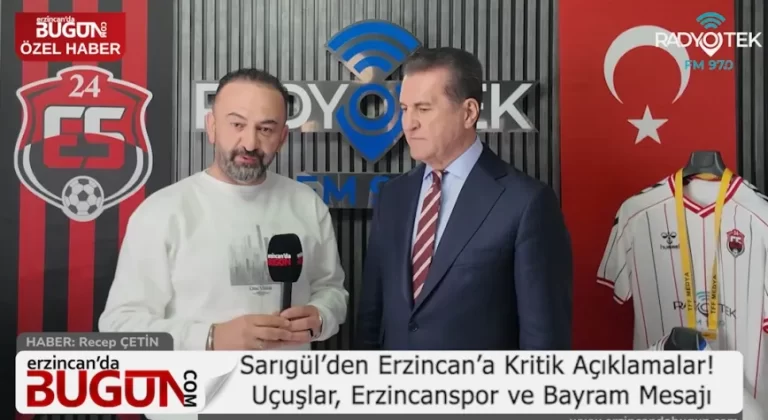 Sarıgül’den Erzincan’a Uçuş Vurgusu ve Bayram Mesajı: “Bu Şehir Daha Fazlasını Hak Ediyor”