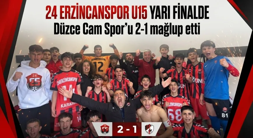 24 ErzincanSpor U15’ten Büyük Başarı! Yarı Final Bileti Geldi