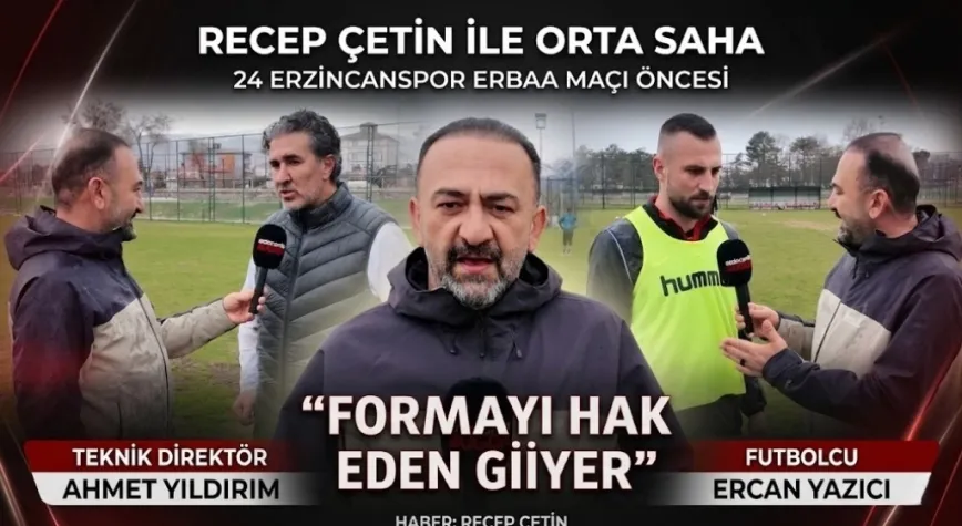 24 Erzincanspor’da Erbaa Mesaisi Sürüyor: “Hedef Ligi İyi Yerde Bitirmek”