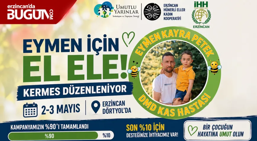 Erzincan’da DMD Hastası Eymen İçin Kermes Düzenleniyor