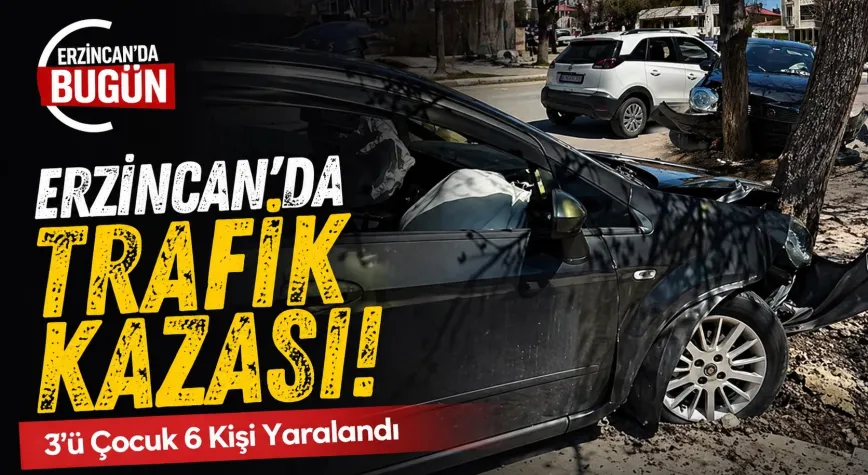 Erzincan’da İki Araç Çarpıştı: 3’ü Çocuk 6 Kişi Yaralandı