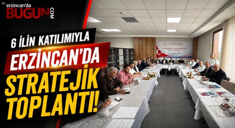 6 İlin Katılımıyla Erzincan’da Öğretmenevi ve ASO Müdürleri Toplantısı Düzenlendi