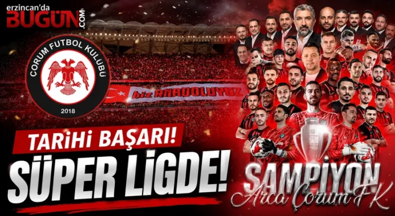 Çorum FK Tarihinde İlk Kez Süper Lig’e Yükseldi