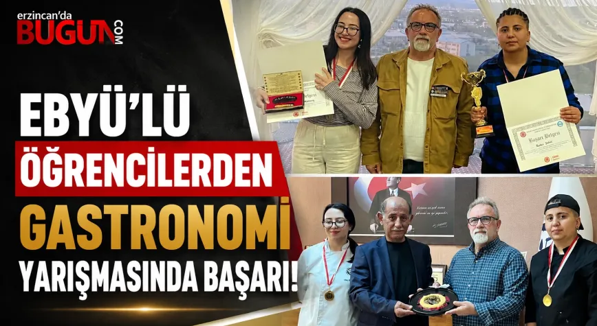 EBYÜ’lü Öğrencilerden Gastronomi Yarışmasında Önemli Başarı