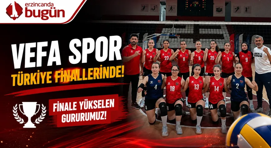 Erzincan Vefa Spor Türkiye Finallerinde