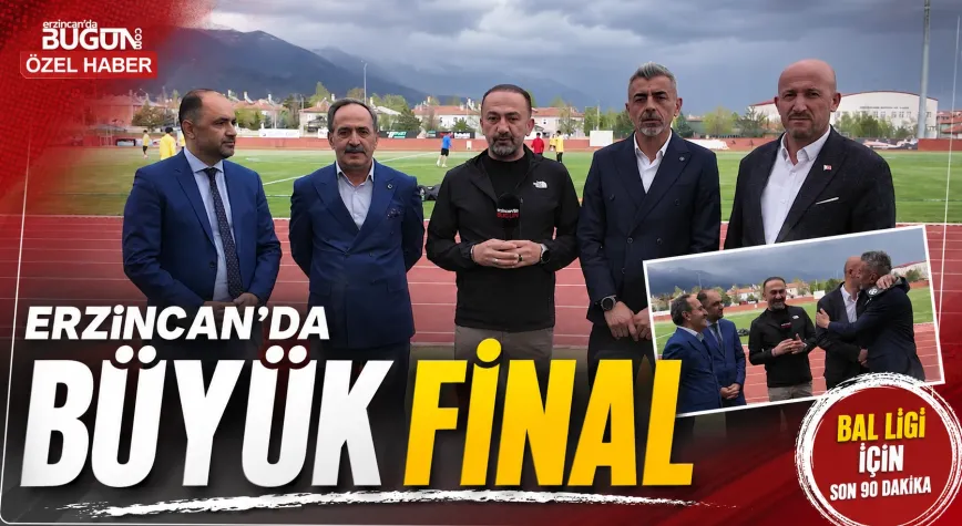 Erzincan’da BAL Ligi Finali Öncesi Dostluk ve Fair-Play Mesajları