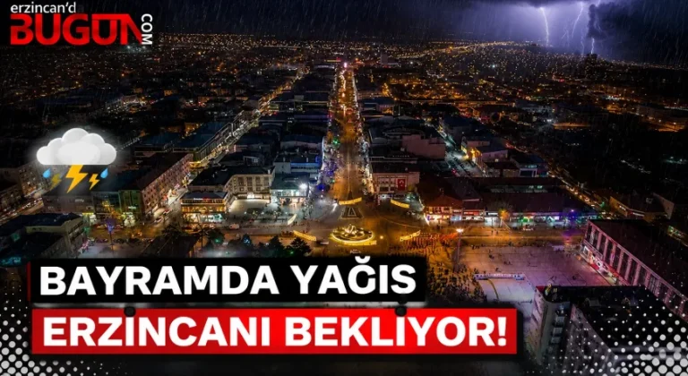Erzincan’da Bayram Havası Yağışlı Geçecek