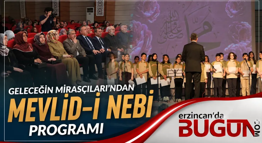 Erzincan’da ÇEDES Öğrencilerinden Duygu Dolu Mevlid-i Nebi Programı