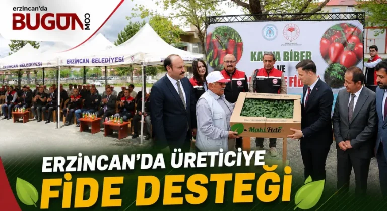 Erzincan’da TAKE Projesiyle Üreticiye Domates ve Biber Fidesi Desteği