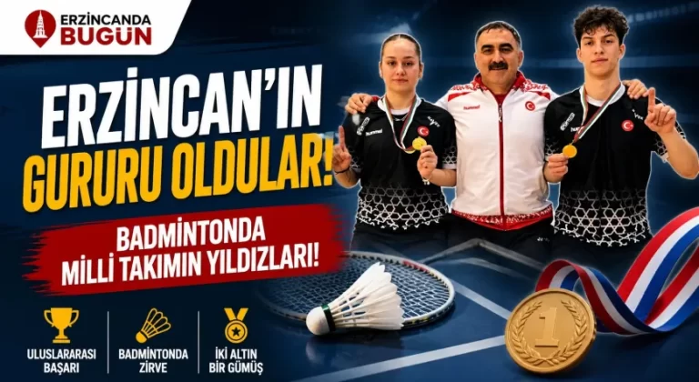 Erzincanlı Badmintoncular Milli Takımın Parlayan Yıldızı Oldu