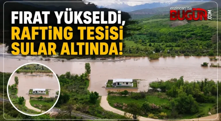Fırat Yükseldi, Rafting Tesisi Sular Altında Kaldı