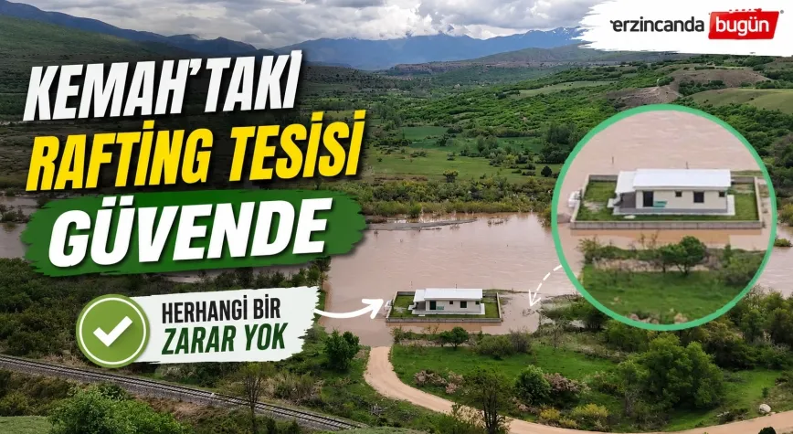 Kemah’taki Rafting Tesisi Güvende: “Tesiste Herhangi Bir Zarar Yok”