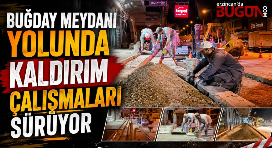 Buğday Meydanı Yolunda Kaldırım Çalışmaları Sürüyor