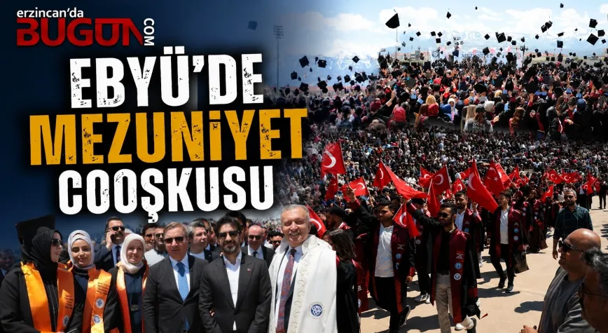 Erzincan Binali Yıldırım Üniversitesi’nde Mezuniyet Coşkusu
