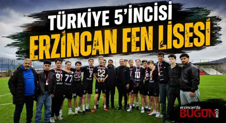 Erzincan Fen Lisesi Türkiye 5’incisi Oldu