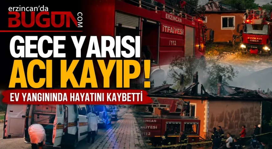 Erzincan’da Acı Olay: Ev Yangınında Emekli Öğretmen Hayatını Kaybetti