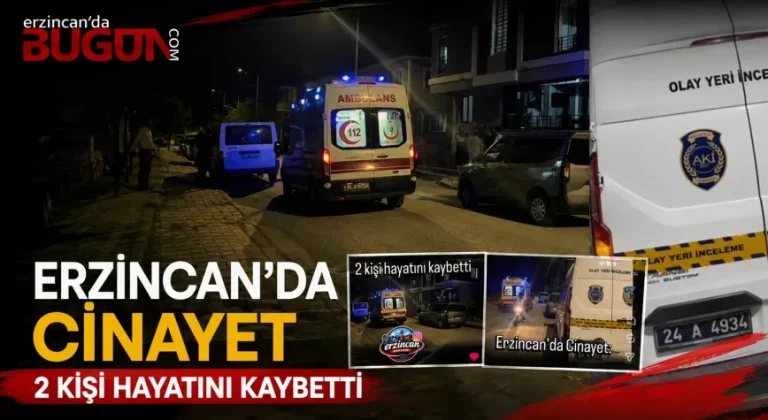 Erzincan’da Kanlı Olay: Eski Eşini ve Yanındaki Kişiyi Silahla Öldürdü