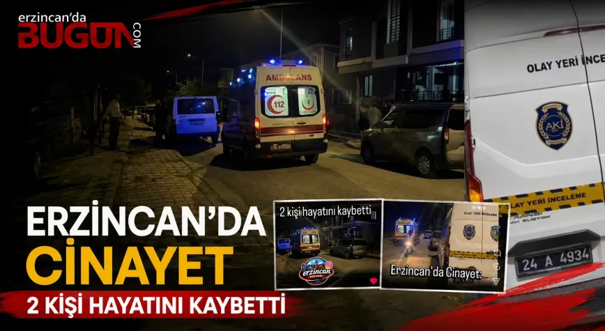 Erzincan’da Kanlı Olay: Eski Eşini ve Yanındaki Kişiyi Silahla Öldürdü