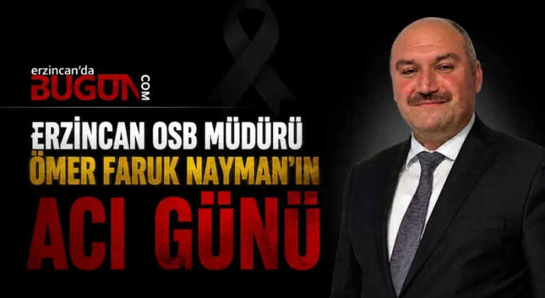 Erzincan’ı Yasa Boğan Acı Kayıp