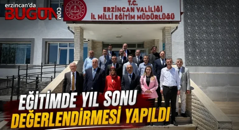 İlçe Milli Eğitim Müdürleri Yıl Sonu Değerlendirme Toplantısı Gerçekleştirildi