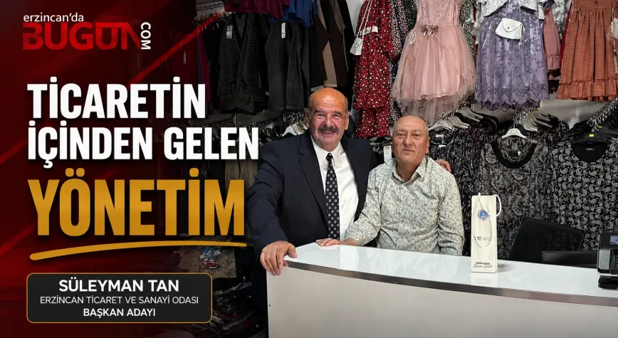 Süleyman Tan: “Ticaretin İçinden Gelen Yönetim Anlayışıyla Yola Çıktık”