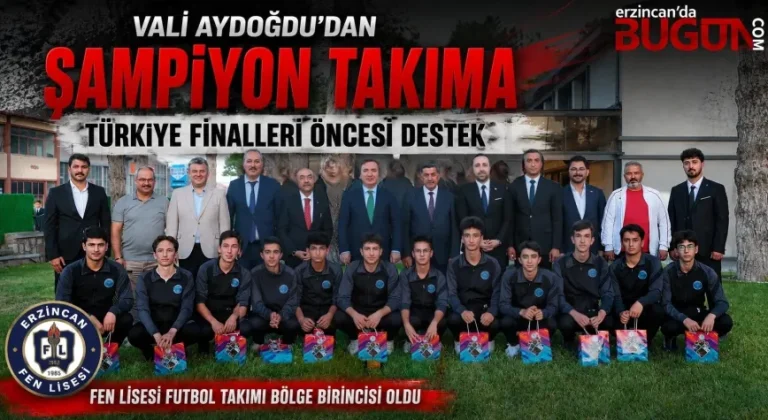 Vali Aydoğdu’dan Türkiye Finalleri Öncesi Fen Lisesi Futbol Takımına Moral Ziyareti