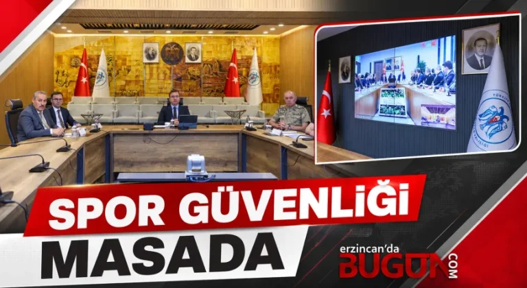 Erzincan’da Spor Güvenliği Toplantısı Gerçekleştirildi