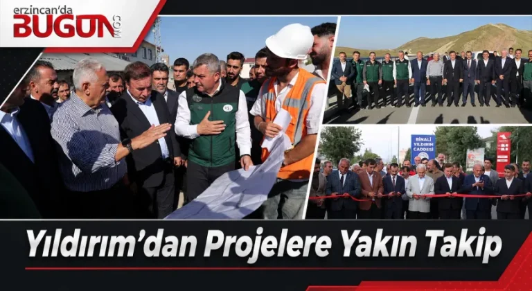 Binali Yıldırım Erzincan’da Devam Eden Projeleri Gezdi