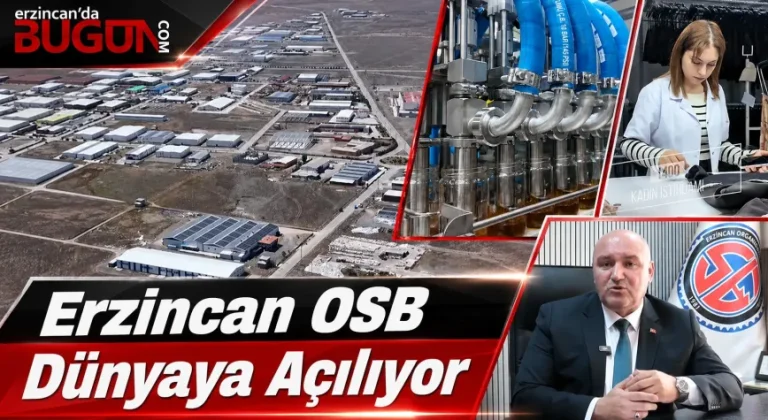 Erzincan OSB 86 Fabrikayla Üretim ve İhracatta Büyüyor