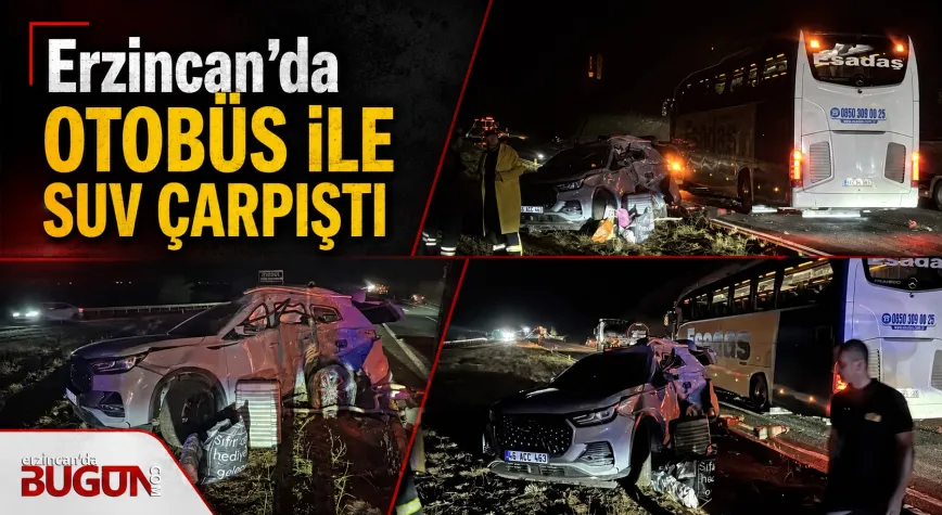Erzincan’da Otobüs ile SUV Çarpıştı: 1’i Ağır 7 Yaralı