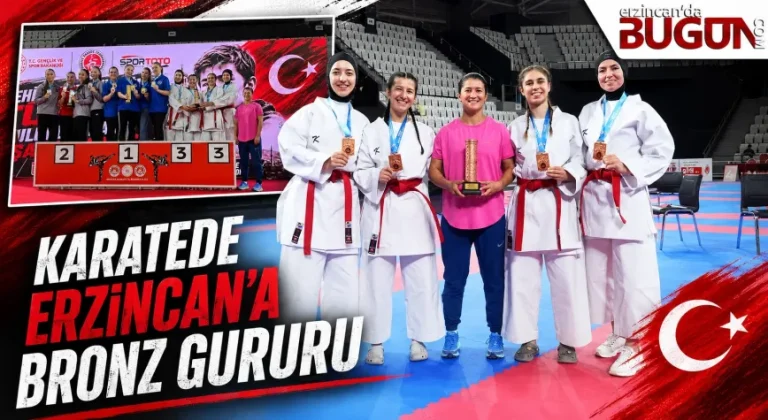 Erzincanlı Karatecilerden Türkiye Üçüncülüğü
