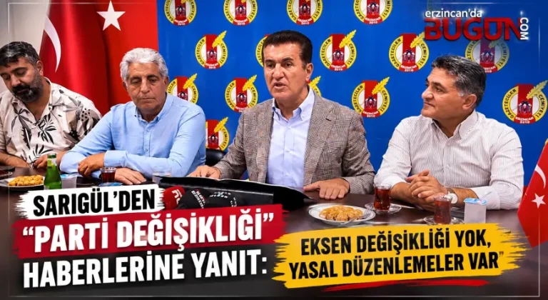Mustafa Sarıgül’den Parti Değişikliği İddialarına Yanıt: “Eksen Değişikliği Yok”
