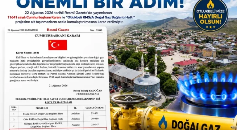 Otlukbeli’nin doğal gaz yolunda önemli adım: Acele kamulaştırma kararı çıktı