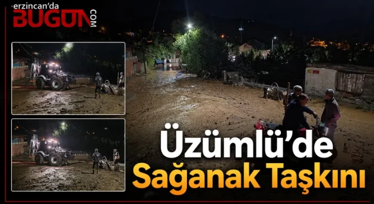 Üzümlü’de Sağanak Hayatı Olumsuz Etkiledi: Yollar Su Altında Kaldı
