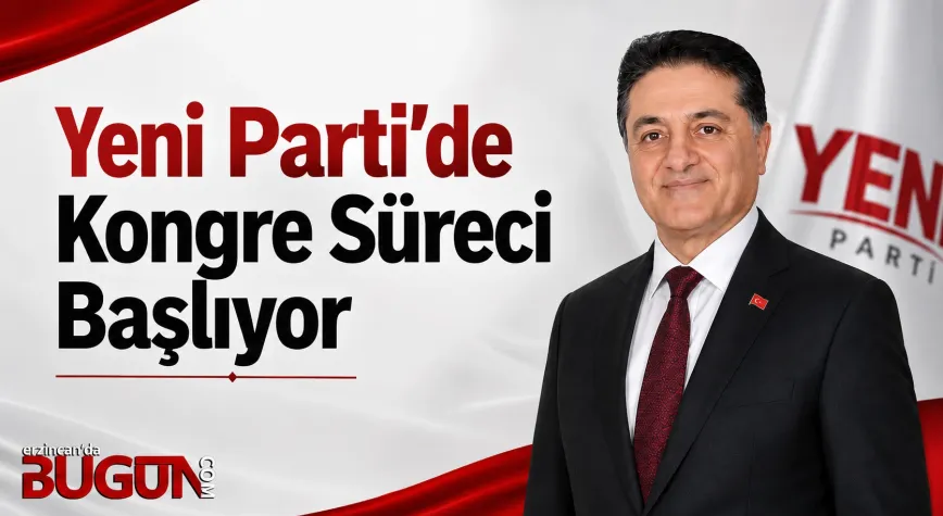 Yeni Parti’de Kongre Süreci 22 Ağustos’ta Başlıyor