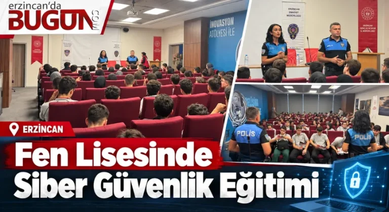 Erzincan’da Öğrencilere Güvenli İnternet ve Siber Güvenlik Eğitimi